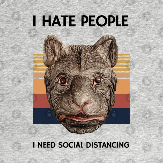 I hate people I need social distancing by KewaleeTee